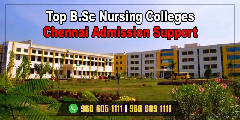 best and top bsc nursing colleges admission in chennai